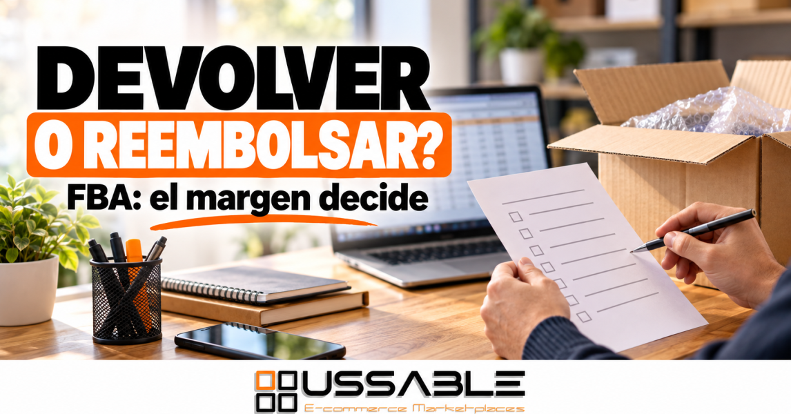 Creatividad de USSABLE sobre reembolsos parciales FBA: una persona revisa una lista junto a una caja y el titular Devolver o reembolsar.