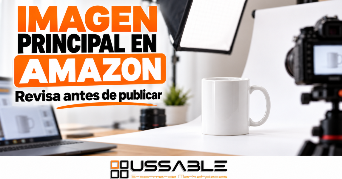 Estudio fotográfico con taza y cámara para revisar la imagen principal en Amazon; creatividad editorial USSABLE.